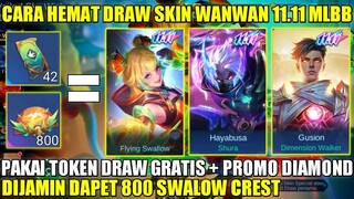 CARA HEMAT DRAW SKIN WANWAN 11.11 EVENT VEILED SKY WISH! PAKAI TOKEN DRAW GRATIS DAPET 800 CREST