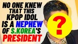 This Kpop Star Is A Nephew of The Korean President!
