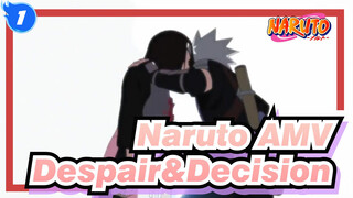 [NarutoAMV] Despair&Decision_1