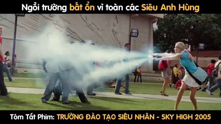 Tóm Tắt Phim Trường Đào Tạo Siêu Nhân | Sky High 2005 | Cuồng Phim Review