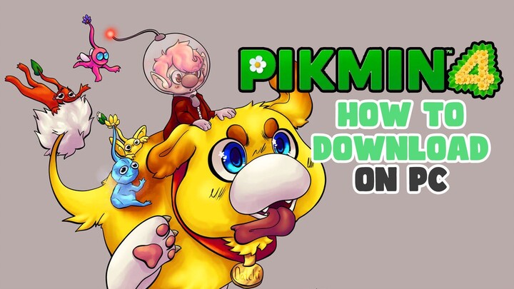 How to Download Pikmin 4 on PC