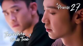 PREVIEW-EP27 The White Olive Tree (2025)