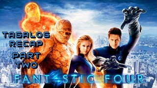 FANTASTIC 4 - PART TWO | TAGALOG RECAP | Juan's Viewpoint Movie Recaps