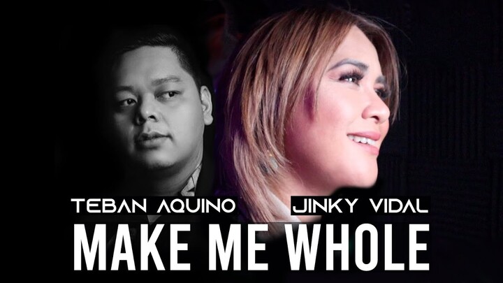 Make Me Whole [Cover] feat. Teban Aquino on Keys - Jinky Vidal