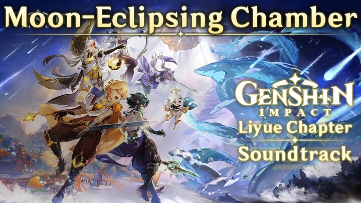 Moon-Eclipsing Chamber | Genshin Impact Original Soundtrack: Liyue Chapter