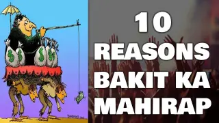 10 REASONS BAKIT KA MAHIRAP