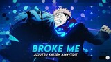 You Broke Me First - Jujutsu Kaisen "@6ft3 Remake" [AMV/EDIT]