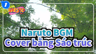 [Naruto BGM] Naruto Nhạc chủ đề chính'16 (Cover bằng Sáo trúc) - Meng Xiaojie_1