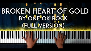 Broken Heart of Gold by ONE OK ROCK (るろうに剣心Rurouni Kenshin:The Beginning OST) piano cover FULL VER.