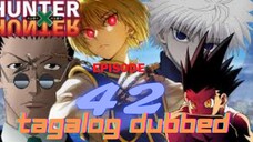 Hunter X Hunter episode 42 Tagalog Dubbed