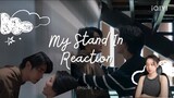 My Stand-In ตัวนาย ตัวแทน Episode 4 Reaction (cut)