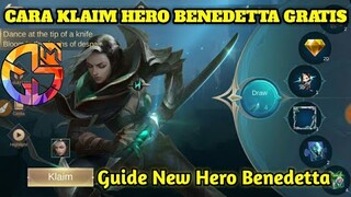 CARA KLAIM NEW HERO BENEDETTA GRATIS!!! GUIDE/TUTORIAL HERO BENEDETTA MOBILE LEGENDS - MGL ID