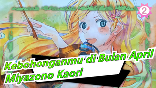 Kebohonganmu di Bulan April|[MAD Gambaran Tangan/Spidol] Miyazono Kaori_2