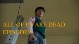 All of us are dead EPISODE 5