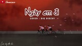 Lyrics || Nếu Em Đi (Cover) - DIG DIDZAY