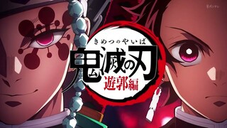 Kimetsu no Yaiba District Arc |Opening Song| Full Version