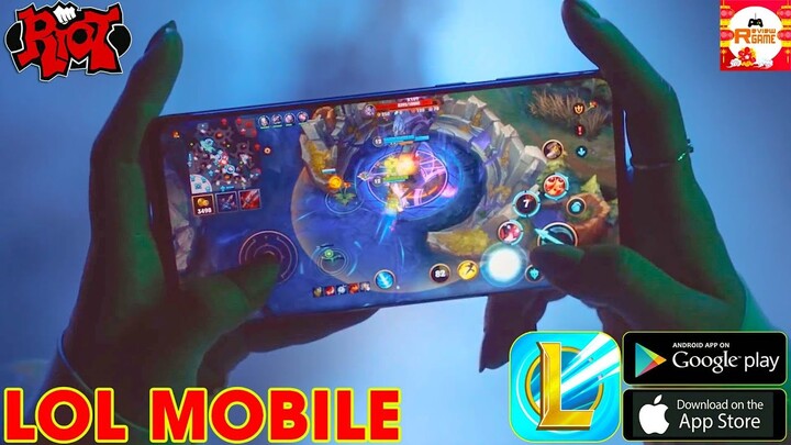 League of Legends: Wild Rift - Riot Chính Thức Giới Thiệu LOL Mobile Toàn Thế Giới Quá Phê Quá Đẹp