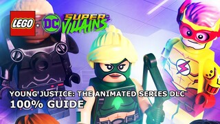 Young Justice: The Animated Series DLC 100% Guide (Minikits & Tag) - LEGO DC Super-Villains