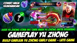 CARA MAIN YU ZHONG META SEKARANG + COMBO YU ZHONG EXP❗BUILD YU ZHONG TERSAKIT 2024❗GAMEPLAY YU ZHONG