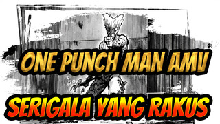 One Punch Man AMV
Serigala yang rakus