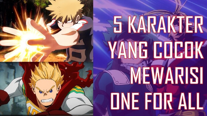 TAK HANYA MIDORIYA !! INILAH 5 KARAKTER YANG COCOK MENGGUNAKAN ONE FOR ALL || MY HERO ACADEMIA