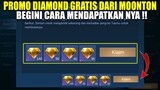 CARA MENDAPATKAN TAMBAHAN PROMO DIAMOND GRATIS DARI MOONTON!! BURUAN KLAIM SEKARANG!! | 515 M WORLD