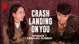 Crash Landing on You Episode 1 Tagalog Dubbed