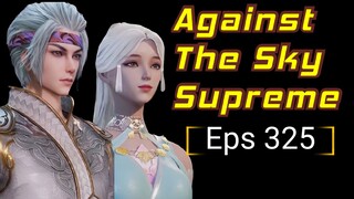 Against The Sky Supreme 325 | The Best Subtitle Indo