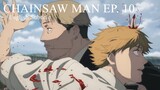 Chainsaw Man [EP. 10] - Bruised & Battered
