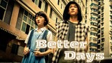 Better Days (2019) Award Winning Film