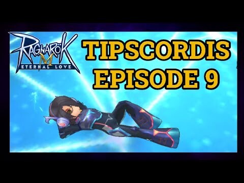 TipsCordis Episode 9 - Ragnarok Mobile Eternal Love