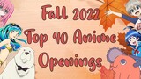 Top 40 Anime Openings Fall 2022 Group Rating