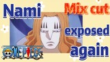 [ONE PIECE]  Mix cut | Nami exposed again