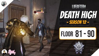 LifeAfter: Death High Season 12 (Floor 81-90) - Full Climb Guide