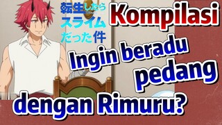 Kompilasi | Ingin beradu pedang dengan Rimuru?