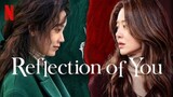 Reflection of You (2021) Episode 16 Sub Indo (END) | K-Drama
