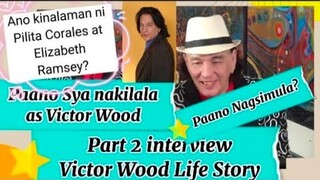 ANO NAGING KAUGNAYAN NYA KAY ELIZABETH RAMSEY AT PILITA CORALES + SINO SIKAT NOON  VICTOR WOOD STORY