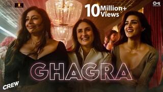 Ghagra | Crew | Tabu, Kareena Kapoor Khan, Kriti Sanon, Ila Arun, Romy, Srushti Tawade, Juno, Bharg