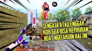 ASLI !! SENGAJA ATAU ENGGAK TAPI KOK GUA BISA KEPIKIRAN BUAT NGELAKUIN HAL BEGINI !! - PUBG MOBILE