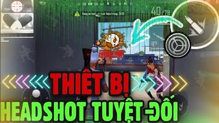 Free Fire | “HEADSHOT TUYỆT ĐỐI” Với Những Thiết Bị Này - Giúp Bạn Chơi Cực Hay