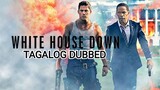 WHITE HOUSE DOWN - TAGALOG DUBBED ' HOLLYWOOD ACTION WAR MOVIE