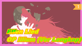 [Elfen Lied] OP lilium (Ver Lengkap)_1