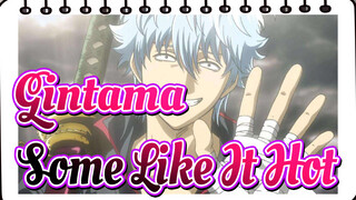 [Gintama |MAD ] Some Like It Hot