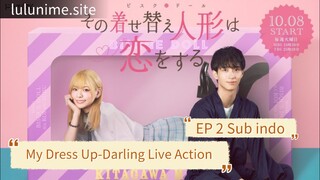 My Dress Up-Darling Live Action Episode 2 Sub Indo