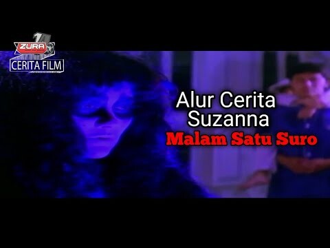 kisah suzanna jaman dulu Alur cerita film malam satu suro