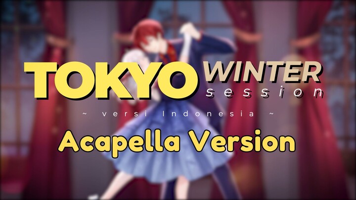 【Acapella】 Tokyo Winter Session - Honeyworks || Indonesian Ver.【Cover by Keiko ft. Uru Sensei】