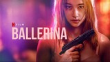 Ballerina _ Official Trailer _ Netflix [ENG SUB]