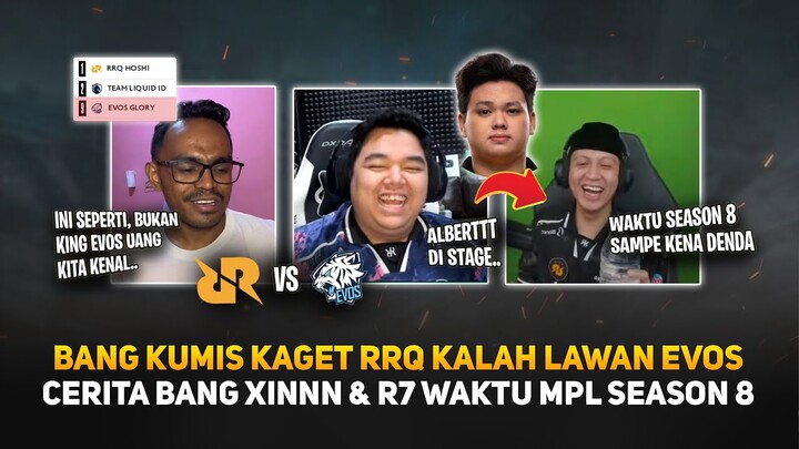 Bang Kumis Kaget RRQ Kalah Lawan EVOS 🤯 Cerita Bang Xinnn & R7 Waktu MPL Season 8 🤣