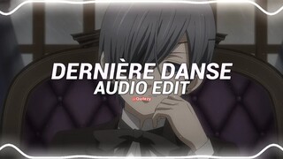 dernière danse - indila [edit audio]