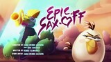 Angry Birds Toons - Season 2, Episode 26- Epic Sax-Off